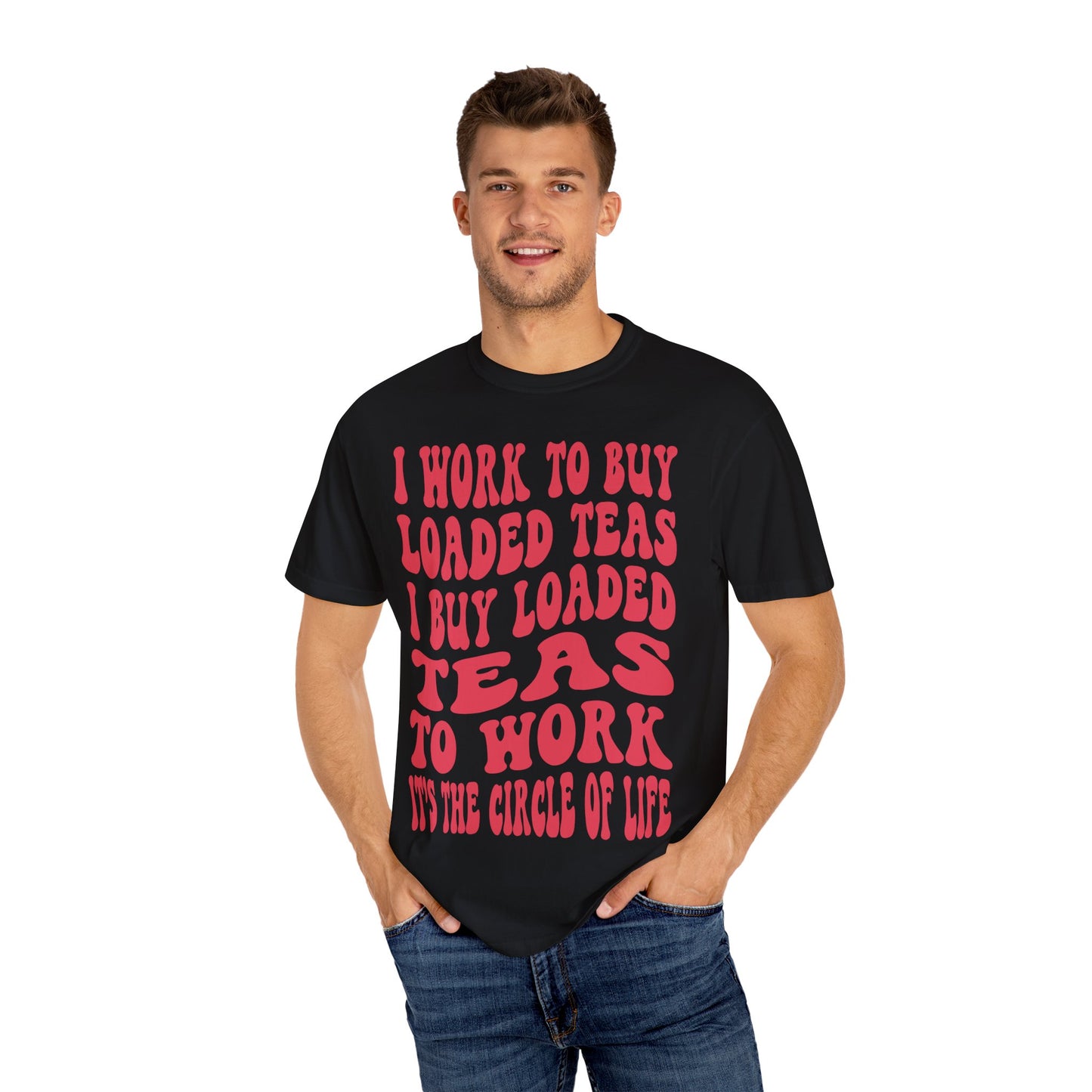 Loaded Tea Shirt